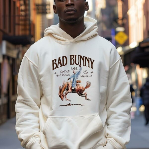 Bad Bunny Most Wanted Tour Nadie Sabe Lo Que Va A Pasar Manana Shirt 4 4