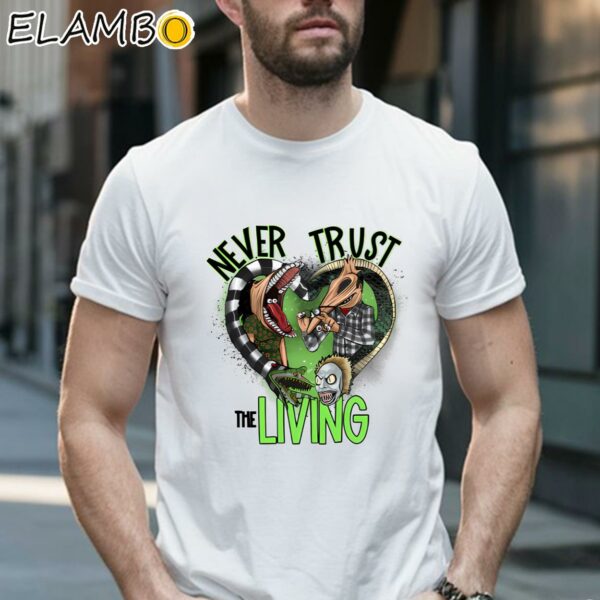 Beetlejuice Never Trust The Living Shirt 1 Shirt 16