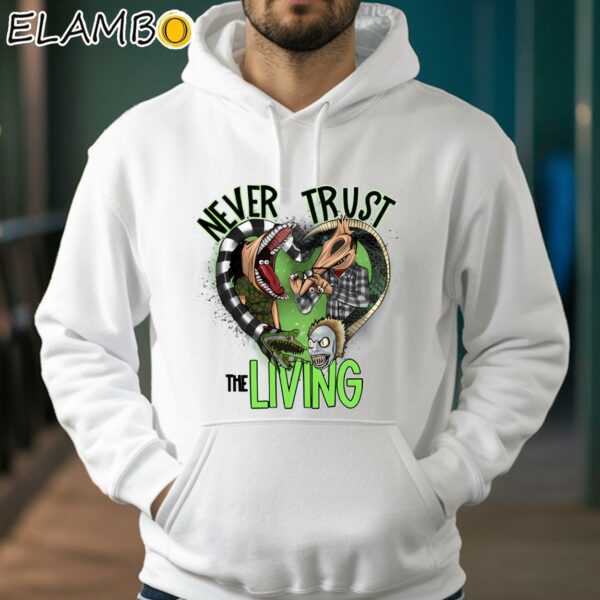 Beetlejuice Never Trust The Living Shirt Hoodie 38