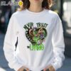 Beetlejuice Never Trust The Living Shirt Sweatshirt 30