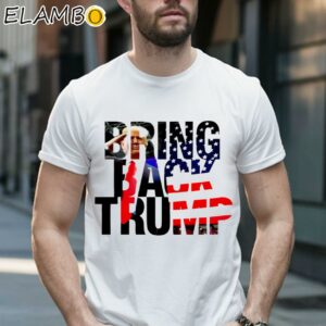 Bring Back Donald Trump American Presidential Election Shirt
