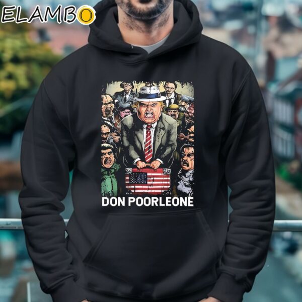 Don Poorleone Funny Trump Indictment Shirt Hoodie 4