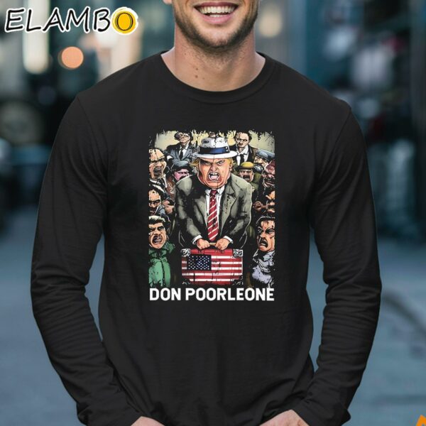 Don Poorleone Funny Trump Indictment Shirt Longsleeve 17