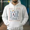 Donald Trump Isnt It Past Your Jail Time 2024 Shirt Hoodie 38