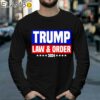 Donald Trump Law And Order 2024 President American T Shirt Longsleeve 39