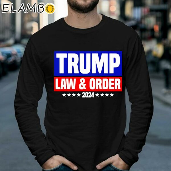 Donald Trump Law And Order 2024 President American T Shirt Longsleeve 39