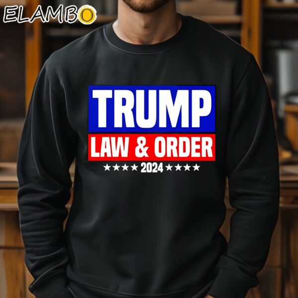 Donald Trump Law And Order 2024 President American T Shirt Sweatshirt 11