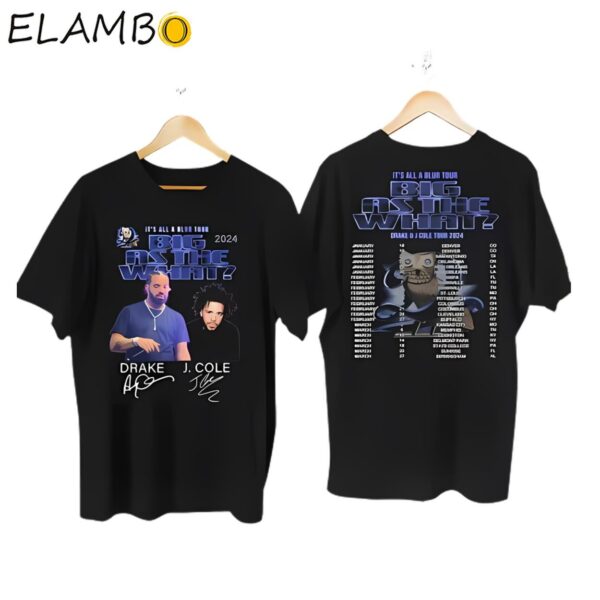 Drake J Cole Signatures Its All Blur Tour Big As The What Tour 2024 T-shirt
