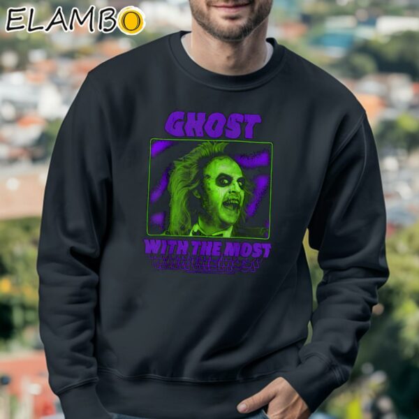 Ghost With The Most Beetlejuice Shirt Sweatshirt 3