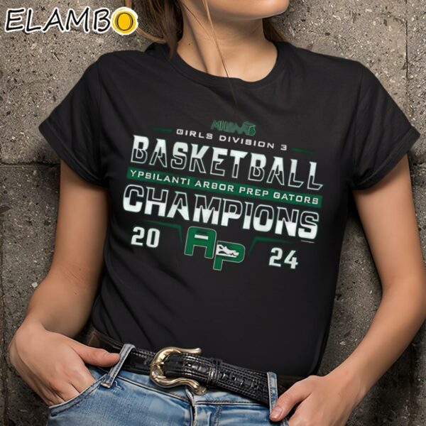 Girls Division Basketball Champions Ypsilanti Arbor Prep Gators 2024 Shirt Black Shirts 9