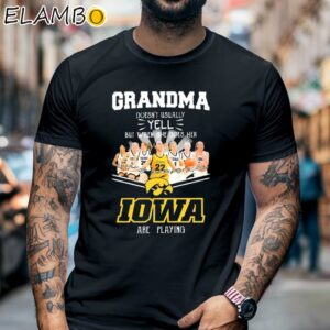 Grandma Doesnt Usually Yell But When She Does Her Iowa Hawkeyes T Shirt Black Shirt 6