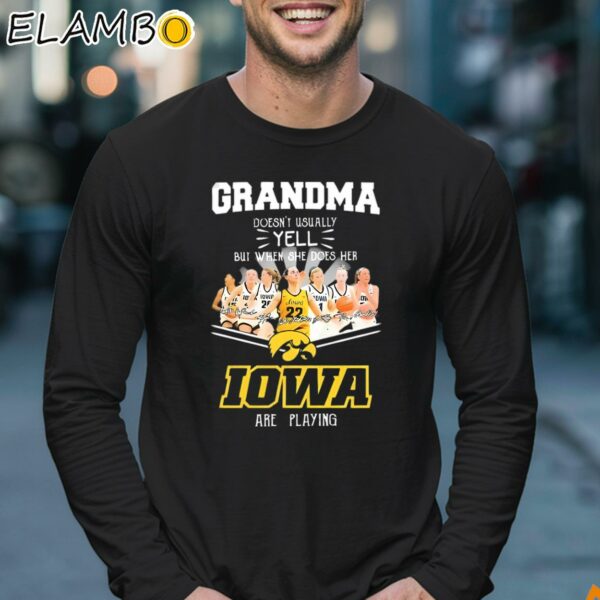 Grandma Doesnt Usually Yell But When She Does Her Iowa Hawkeyes T Shirt Longsleeve 17