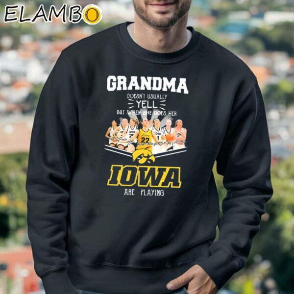Grandma Doesnt Usually Yell But When She Does Her Iowa Hawkeyes T Shirt Sweatshirt 3