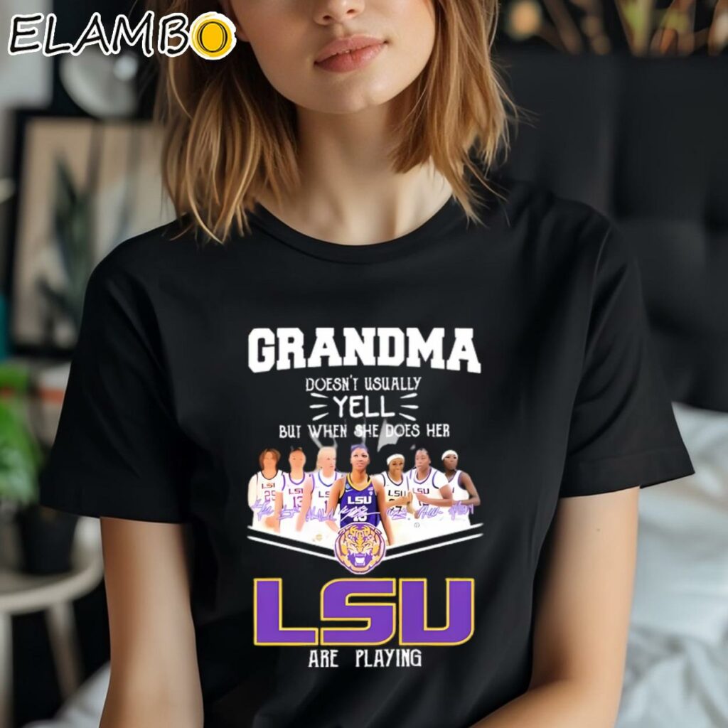 Grandma Doesn't Usually Yell But When She Does Her LUS Are Playing T-Shirt