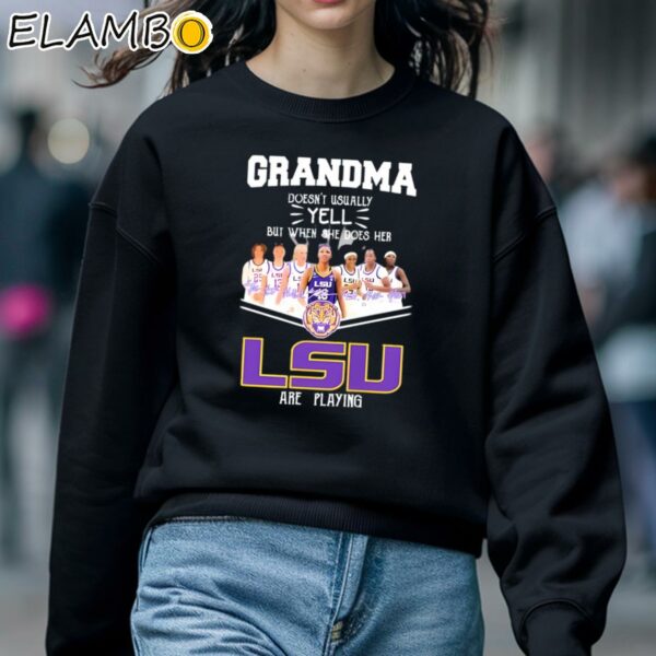 Grandma Doesnt Usually Yell But When She Does Her LUS Are Playing T Shirt Sweatshirt 5