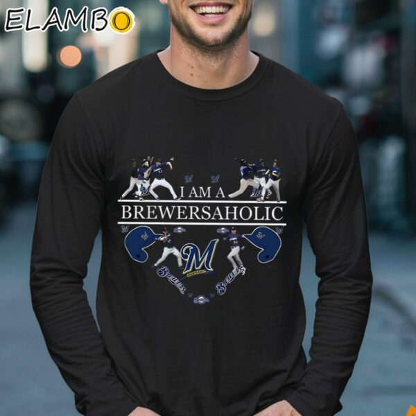 I Am A Brewersaholic Milwaukee Brewers Shirt Longsleeve 17