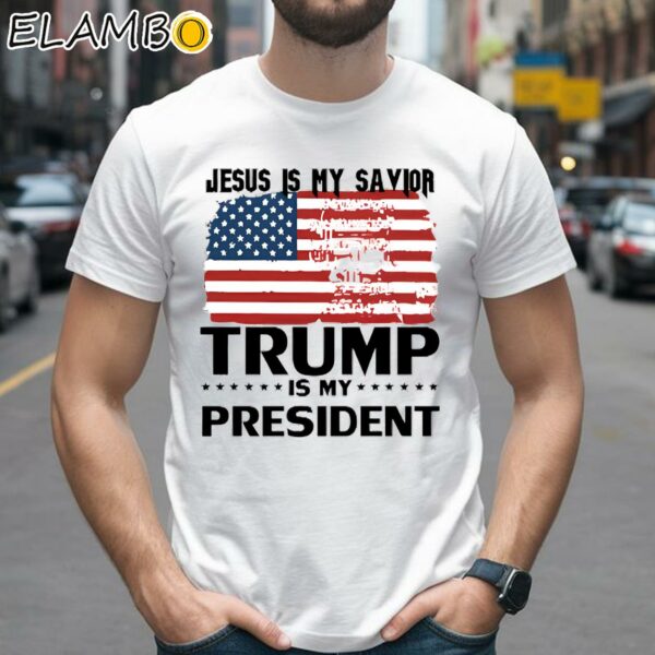Jesus Is My Savior Trump Is My President Shirt 2 Shirts 26
