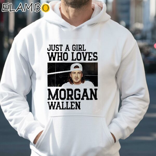 Just A Girl Who Loves Morgan Wallen Tour T Shirt Hoodie 35