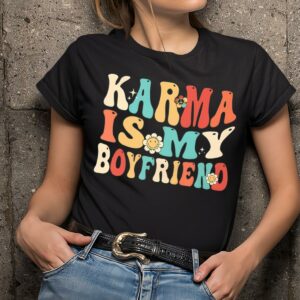 Karma Is My Boyfriend Shirt Taylor Swift T Shirt 1 6