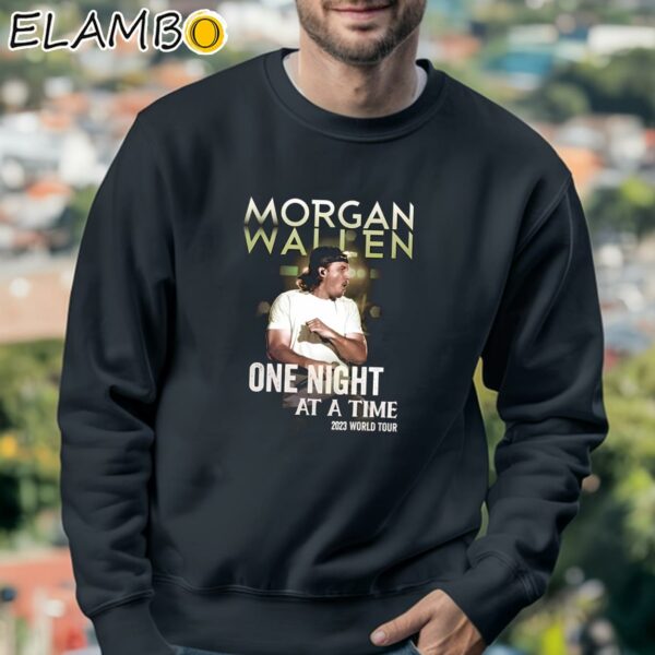 Morgan Wallen One Night At A Time 2023 Tour T shirt Sweatshirt 3