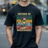 Mother Of Nightmares Vintage Shirt Mom Gifts Ideas Black Shirts 18