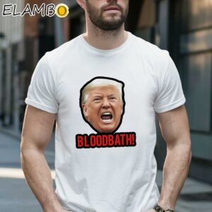 Official Bloodbath Donald Trump Shirt 1 Shirt 16
