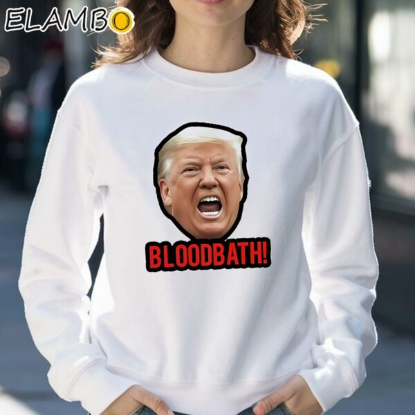 Official Bloodbath Donald Trump Shirt Sweatshirt 30