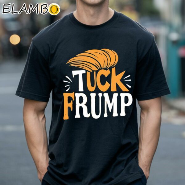 Official Tuck Frump Donald Trump T-Shirt