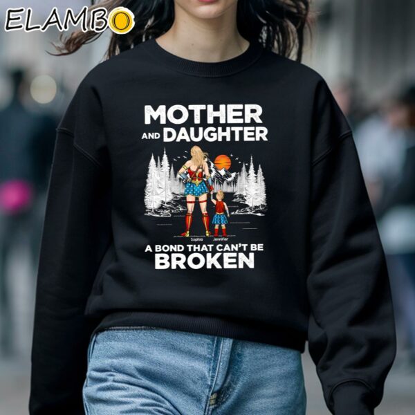 Personalized Mother And Daughter A Bond That Cant Be Broken Shirt Sweatshirt 5