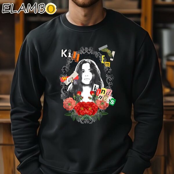 Selena Gomez Kill Them With Kindness T Shirt Sweatshirt 11