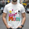 Snoopy Woodstock Love Mom Happy Mothers Day Shirt 2 Shirts 26