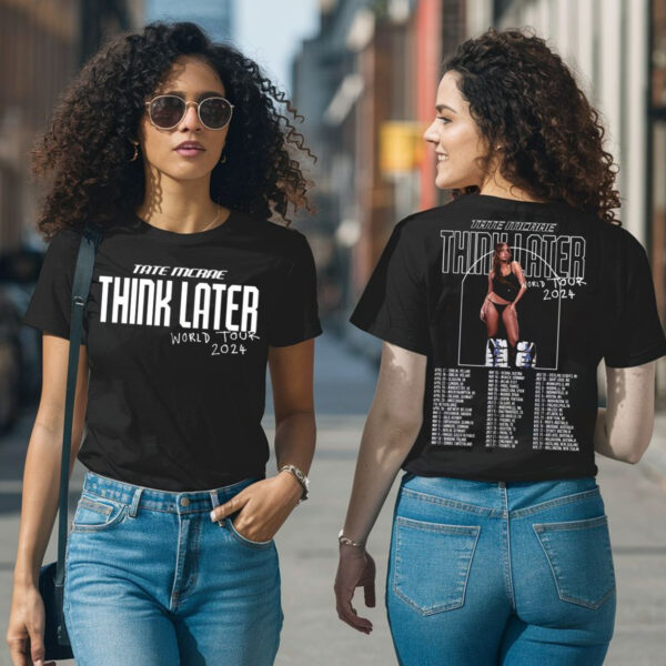 Tate McRae The Think Later World Tour 2024 T Shirt Gift For Fans 2