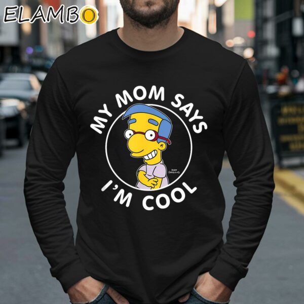 The Simpsons My Mom Says Im Cool T Shirt Mom Gifts Longsleeve 40