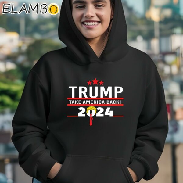 Trump 2024 Take America Back Shirt Hoodie 12