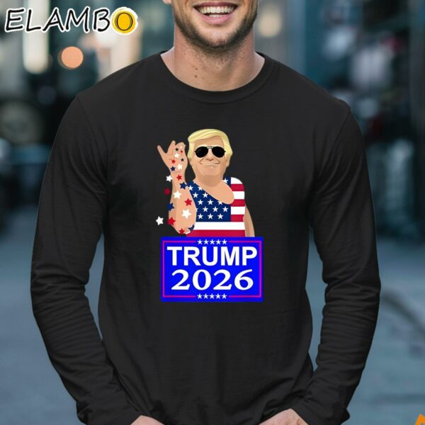 Trump 4 Ever 2026 Election T shirt Longsleeve 17