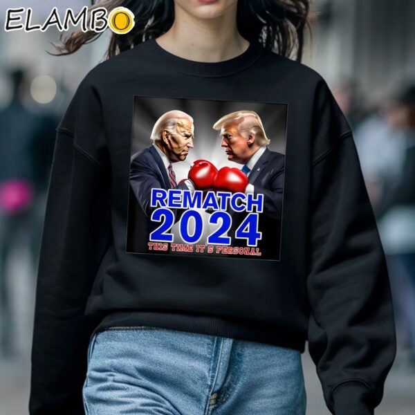 Trump Biden Rematch 2024 T Shirt Sweatshirt 5