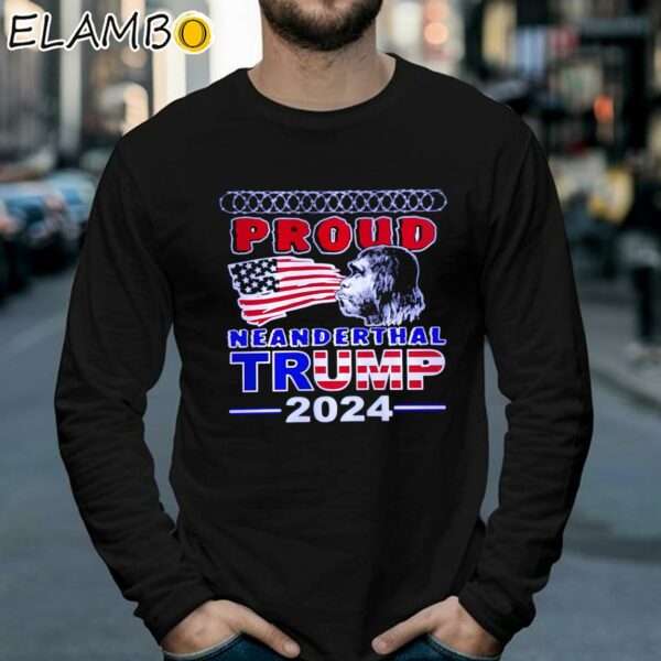 Trump Proud Neanderthal Shirt Longsleeve 39