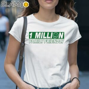 1 Million Family Friendly Shirt 1 Shirt 28