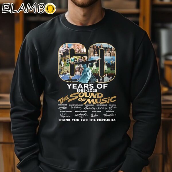 60 Years Of 1965 2025 The Sound Of Music Thank You For The Memories Shirt Sweatshirt 11