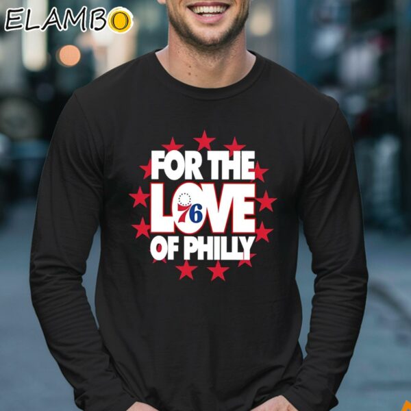 76ers For The Love Of Philly Shirt Longsleeve 17