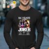 84 Years 1980 2024 Joker Thank You For The Memories T Shirt Longsleeve 17