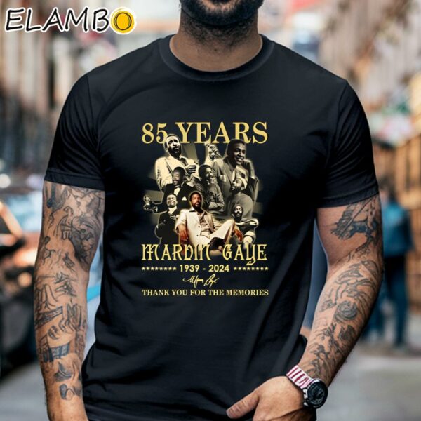 85 Years Marvin Gaye 1939 2024 Thank You For The Memories Shirt Black Shirt 6