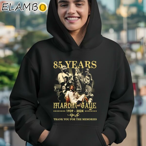 85 Years Marvin Gaye 1939 2024 Thank You For The Memories Shirt Hoodie 12
