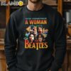 A Woman Who Loves The Beatles Shirt Sweatshirt 11