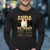 Abba Band 50 Year 1974 2024 Thank You For The Memories Shirt Longsleeve 17