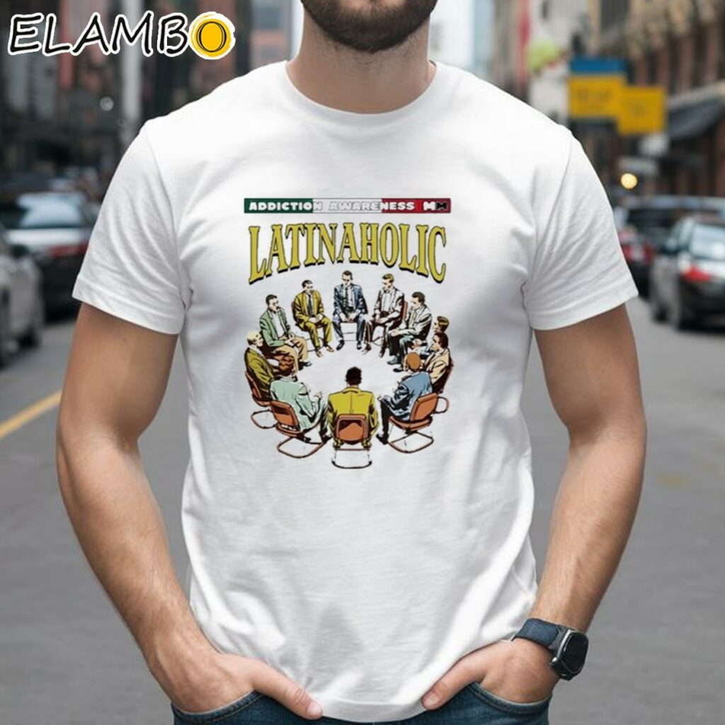 Addiction Awareness Latinaholic Shirt