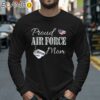 Air Force Mother Shirt Mothers Day T Shirt Ideas Longsleeve 40