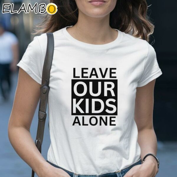 Anti Pride Month Shirt Leave Our Kids Alone 1 Shirt 28