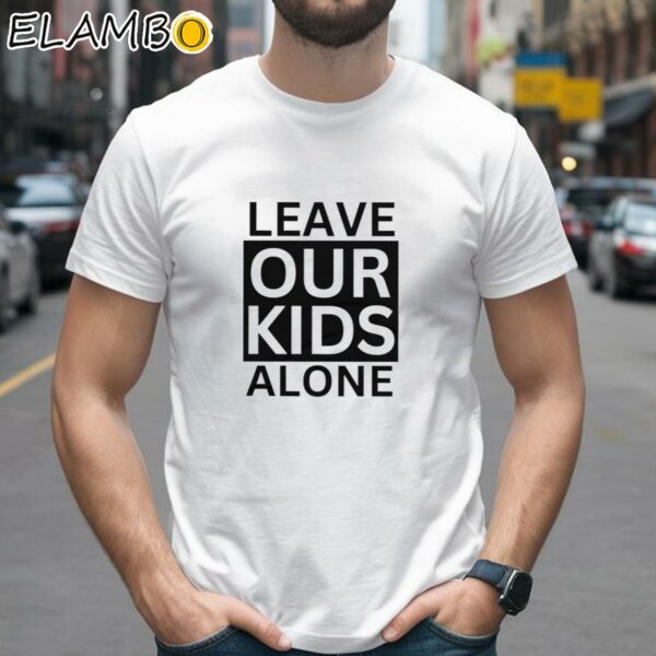 Anti Pride Month Shirt Leave Our Kids Alone 2 Shirts 26