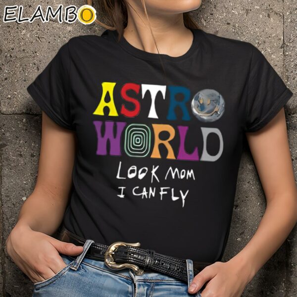 Astroworld Look Mom I Can Fly Travis Scott Shirt Black Shirts 9